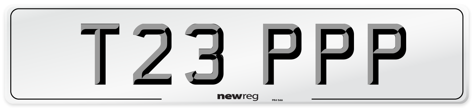 T23 PPP Number Plate from New Reg